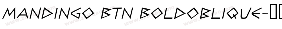 Mandingo BTN BoldOblique字体转换